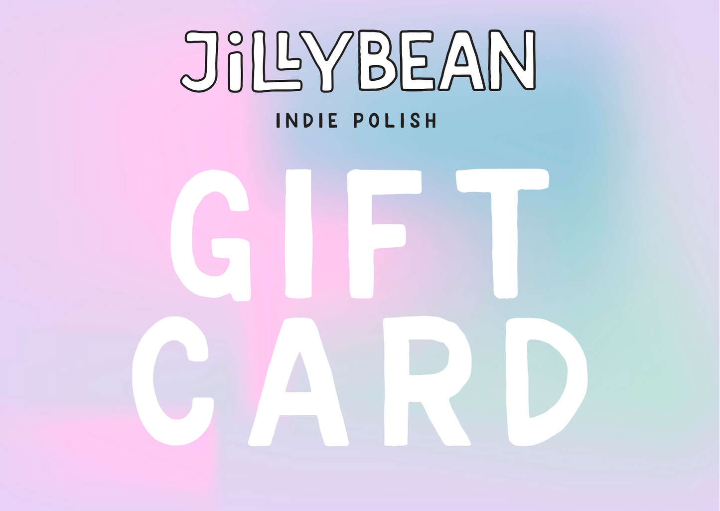Jillybean Polish Gift Card